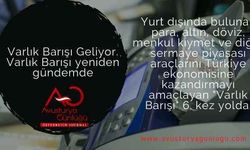 Varlık Barışı Geliyor. Varlık Barışı yeniden gündemde
