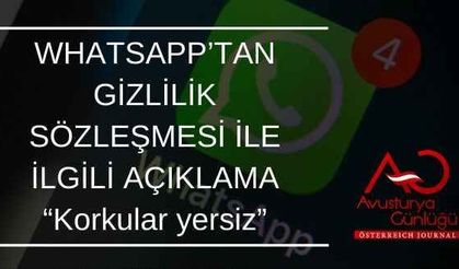WHATSAPP’TAN GİZLİLİK SÖZLEŞMESİ İLE İLGİLİ AÇIKLAMA “Korkular yersiz”